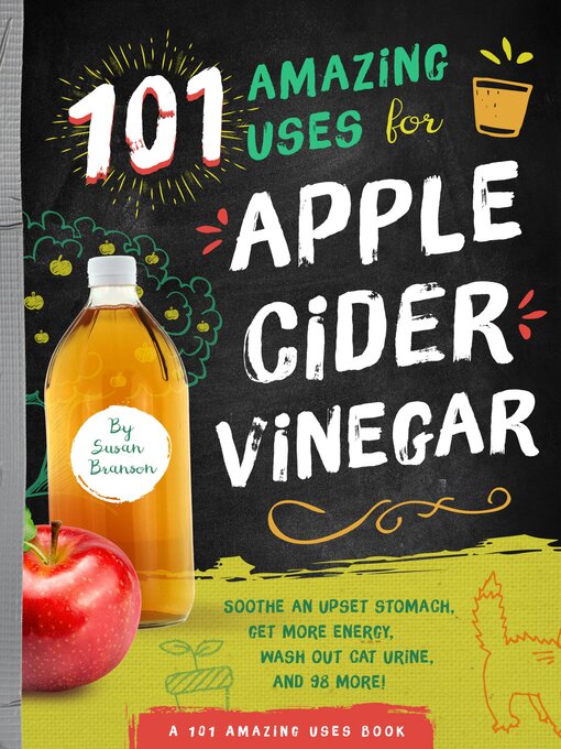 Title details for 101 Amazing Uses for Apple Cider Vinegar by Susan Branson - Wait list